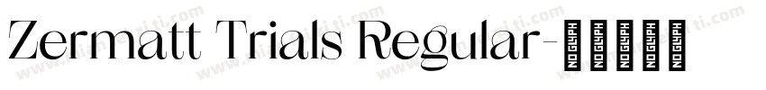 Zermatt Trials Regular字体转换